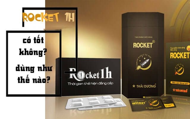 ROCKET 1H C&Oacute; T&Aacute;C DỤNG TRONG BAO L&Acirc;U