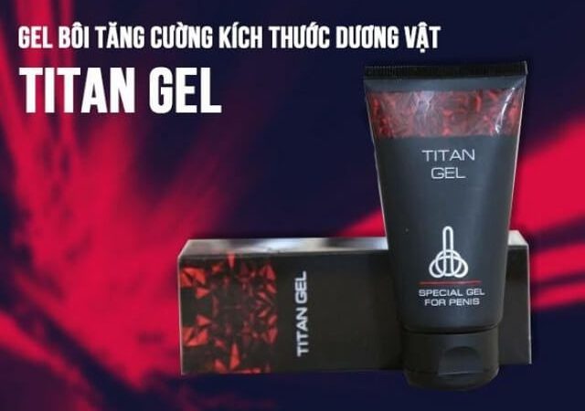 Gel Tăng Kích Thước Dương Vât Titan Gel Có Bán Ở Hiệu Thuốc Không, Công Dụng, Cách Dùng