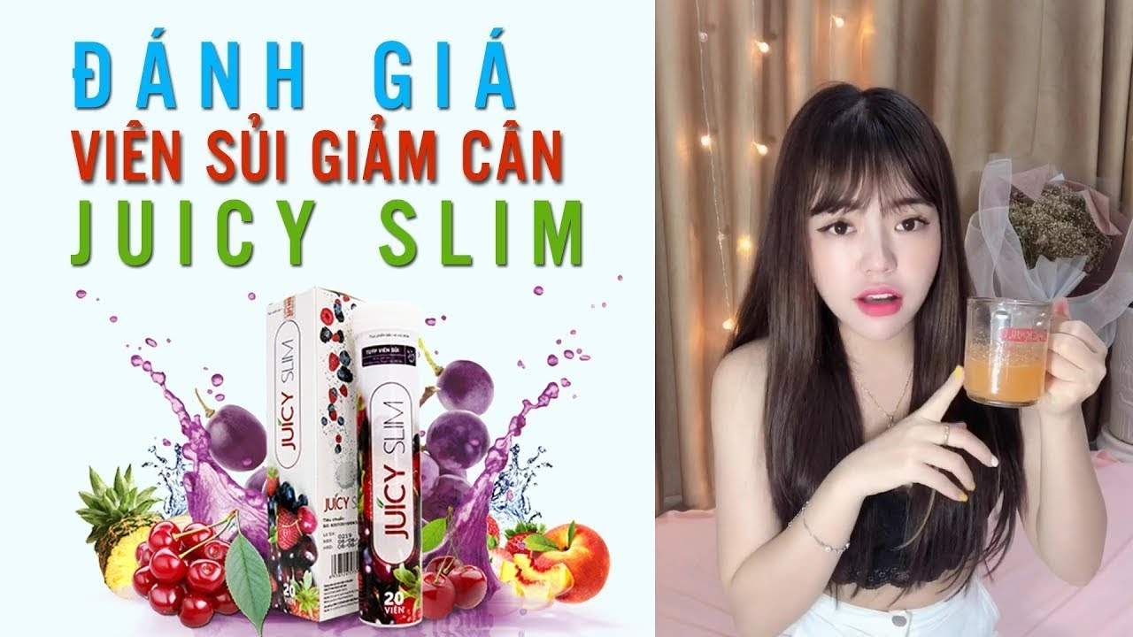 JUICY SLIM C&Oacute; TỐT KH&Ocirc;NG